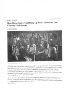 How Showtime’s ‘I’m Dying Up Here’ Recreates ’70s Comedy Scene, Variety, July 2, 2017